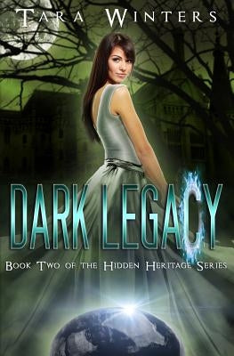 Dark Legacy by Winters, Tara