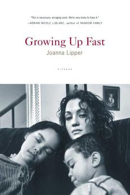 Growing Up Fast by Lipper, Joanna