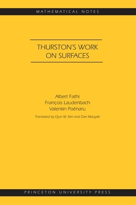 Thurston's Work on Surfaces (Mn-48) by Fathi, Albert