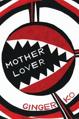 Motherlover by Ko, Ginger