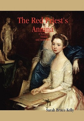 The Red Priest's Annina by Kelly, Sarah Bruce