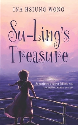 Su-Ling's Treasure by Wong, Ina Hsiung