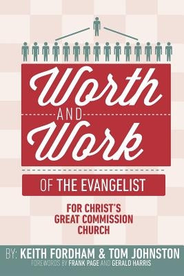 The Worth and Work of the Evangelist by Fordham, Keith