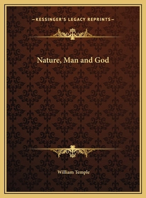 Nature, Man and God by Temple, William