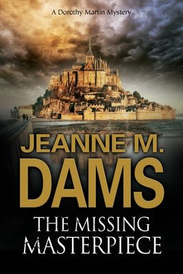 The Missing Masterpiece by Dams, Jeanne M.