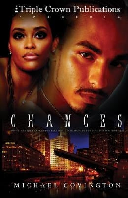 Chances: Triple Crown Publications Presents by Covington, Michael