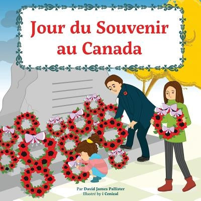 Jour du Souvenir au Canada by Pallister, David