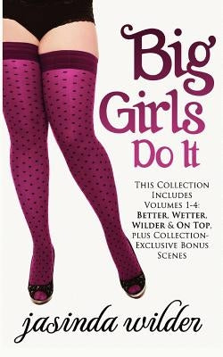 Big Girls Do It by Wilder, Jasinda