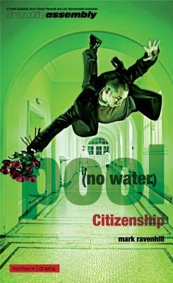 'pool (no water)' and 'Citizenship' by Ravenhill, Mark