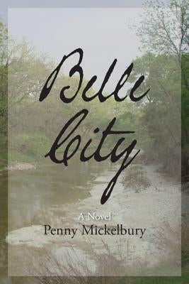 Belle City by Mickelbury, Penny