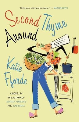 Second Thyme Around by Fforde, Katie