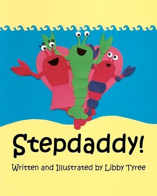 Stepdaddy! by Tyree, Libby