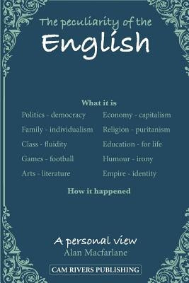 The peculiarity of the English, A personal view by MacFarlane, Alan