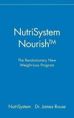 NutriSystem Nourish: The Revolutionary New Weight-Loss Program by Nutrisystem