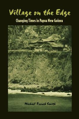 Village on the Edge by Smith, Michael French