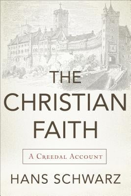 Christian Faith by Schwarz, Hans