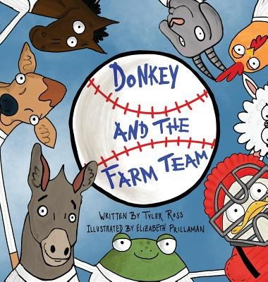 Donkey and The Farm Team by Ross, Tyler
