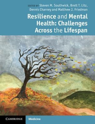 Resilience and Mental Health by Southwick, Steven M.