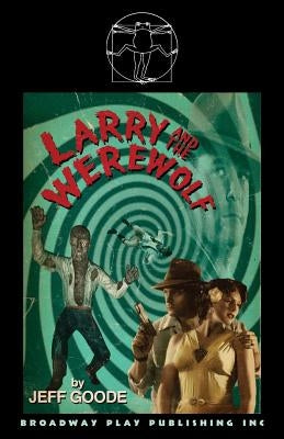 Larry and the Werewolf by Goode, Jeff