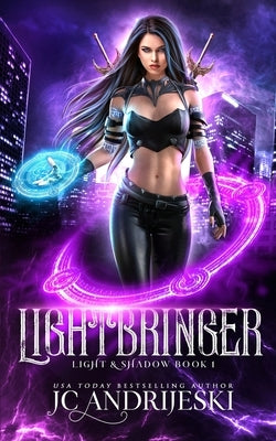 Lightbringer: An Enemies to Lovers Urban Fantasy with Demons, Portals, Witches, Renegade Gods, & Other Assorted Beasties by Andrijeski, Jc
