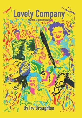 Lovely Company: New and Selected Interviews by Ross, Lilly