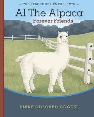 Al The Alpaca: Forever Friends by Odegard Gockel, Diane