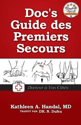 Doc's Guide des Premiers Secours by Dufeu, Nicolas