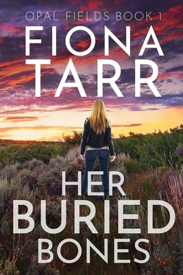 Her Buried Bones by Tarr, Fiona