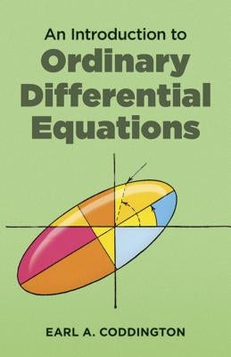 An Introduction to Ordinary Differential Equations by Coddington, Earl A.