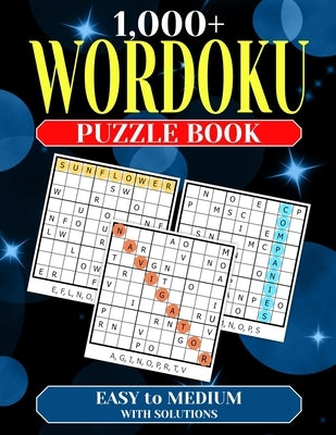 1,000+ Wordoku Puzzle Book for Adults: Word-based Sudoku Puzzles with a secret 9-letter word. by Darley, Amber