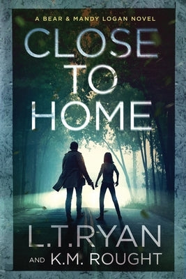 Close to Home by Ryan, L. T.