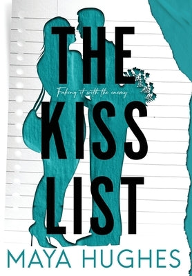 The Kiss List by Hughes, Maya