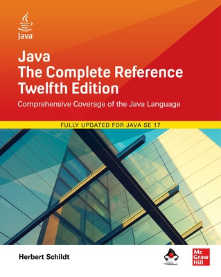 Java: The Complete Reference, Twelfth Edition by Schildt, Herbert