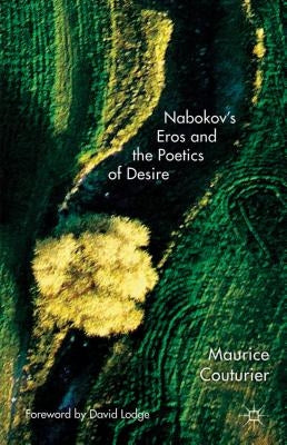 Nabokov's Eros and the Poetics of Desire by Couturier, M.