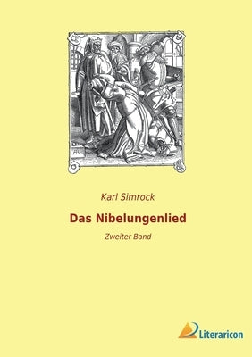 Das Nibelungenlied: Zweiter Band by Simrock, Karl