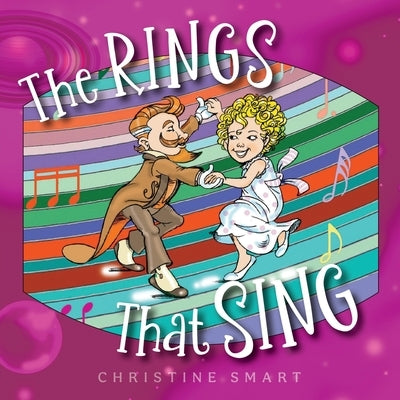 The Rings that Sing by Smart, Christine