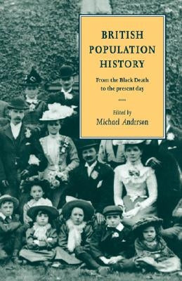 British Population History by Anderson, Michael