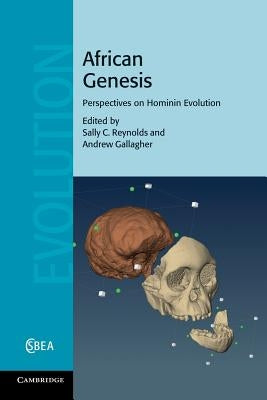 African Genesis: Perspectives on Hominin Evolution by Reynolds, Sally C.