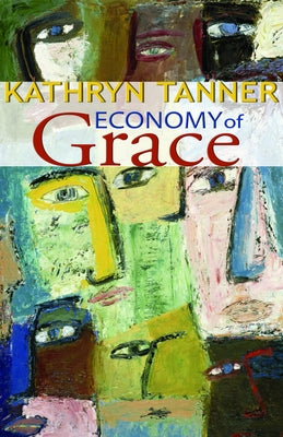 Economy of Grace by Tanner, Kathryn