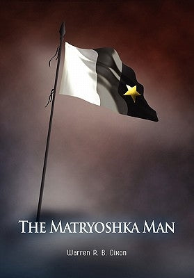 The Matryoshka Man by Dixon, Warren R. B.