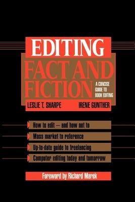 Editing Fact and Fiction: A Concise Guide to Book Editing by Sharpe, Leslie T.