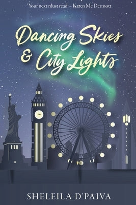Dancing Skies & City Lights by D'Paiva, Sheleila