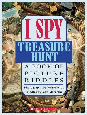 I Spy Treasure Hunt: A Book of Picture Riddles by Marzollo, Jean