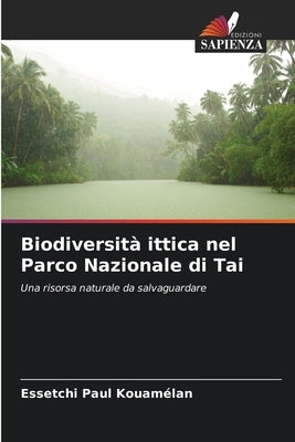 Biodiversità ittica nel Parco Nazionale di Tai by Kouamélan, Essetchi Paul