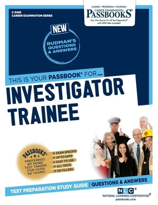 Investigator Trainee (C-3456): Passbooks Study Guide by Corporation, National Learning