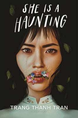 She Is a Haunting by Tran, Trang Thanh