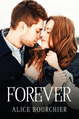 Forever by Alice Bourchier