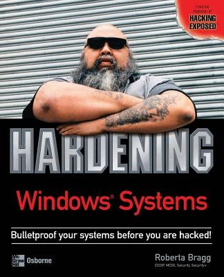 Hardening Windows Systems by Bragg, Roberta