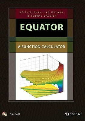 Equator: A Function Calculator by Oldham, Keith B.