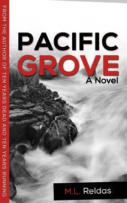 Pacific Grove by Reldas, M. L.